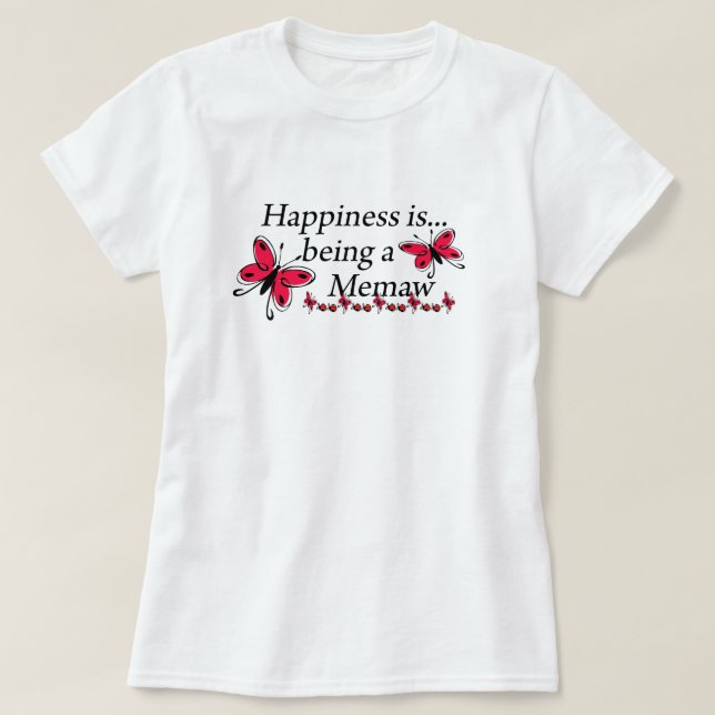 T-shirt Le bonheur est un PAPILLON de Memaw (Design devant)