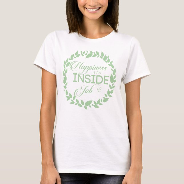 T-shirt Le Bonheur Est Une Guirlande Verte À L'Intérieur D (Devant)
