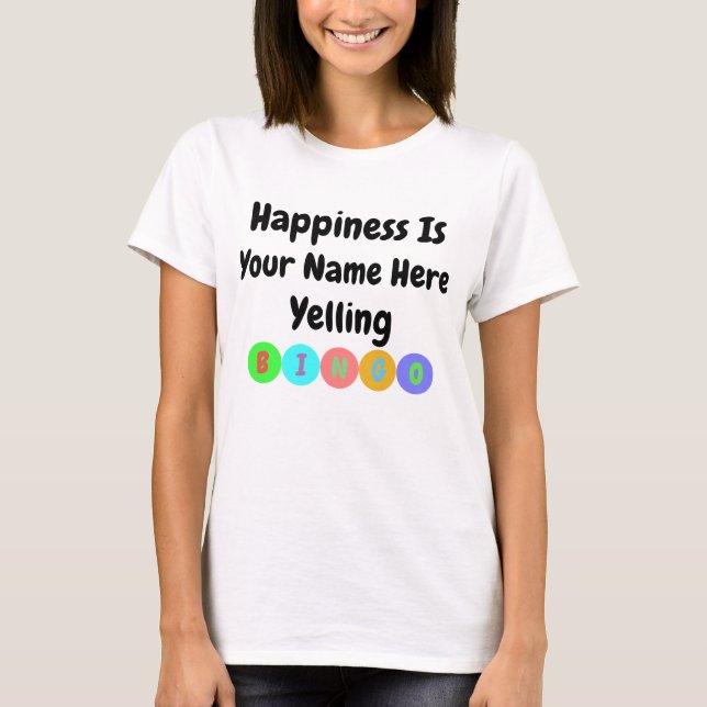 T-shirt Le bonheur hurle le bingo-test (Devant)