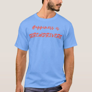 T-shirt Le bonheur, les tournevis