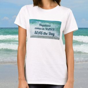 T-shirt Le bonheur vient dans les vagues SEAS le jour Ocea