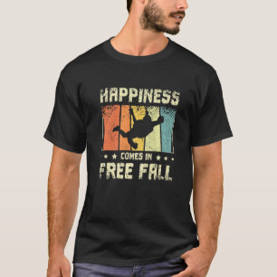 T-shirt Le bonheur vient du parachutisme en chute libre