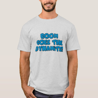 T-shirt Le boom va la dynamite