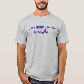 T-shirt Le boom va la dynamite