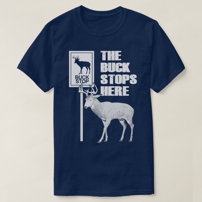 T-shirt Le Buck S'Arrête Ici Citation Drôle (Design devant)