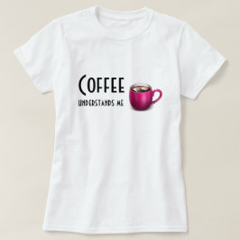 T-shirt Le café comprend une -Grands Image-T-chemise/sweat