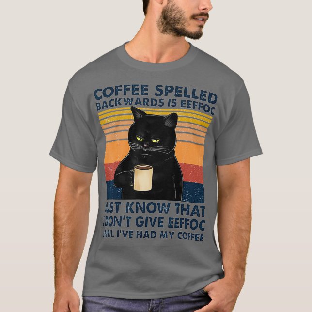 T-shirt Le Café Écrit À L'Arrière Est Eeffoc Chat Boire (Devant)