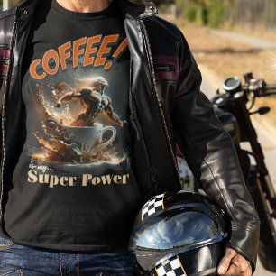 T-shirt Le café est ma super puissance