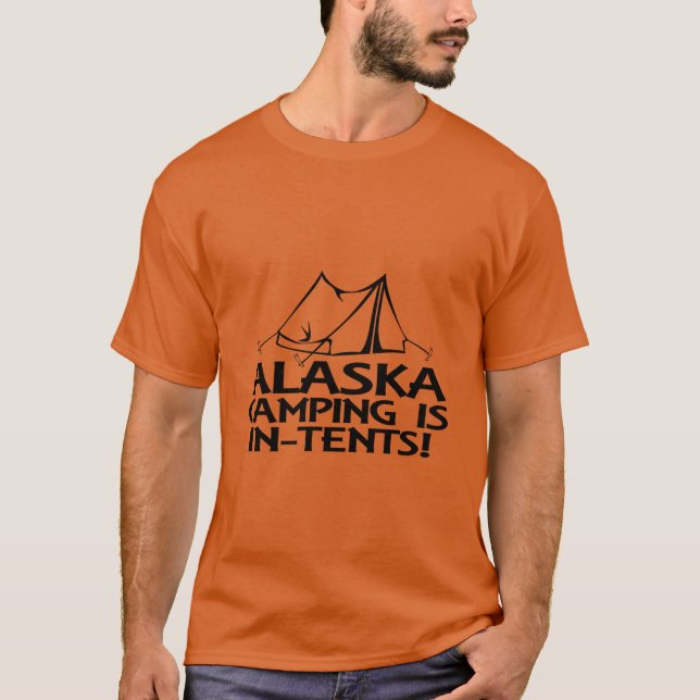 T-shirt Le Camping En Alaska Est Dans Les Tentes (Devant)