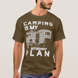 T-shirt Le camping est mon plan de retraite 10