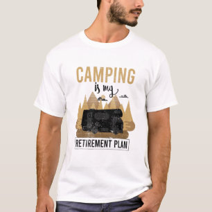 T-shirt Le Camping Est Mon Régime De Retraite Père Retrait