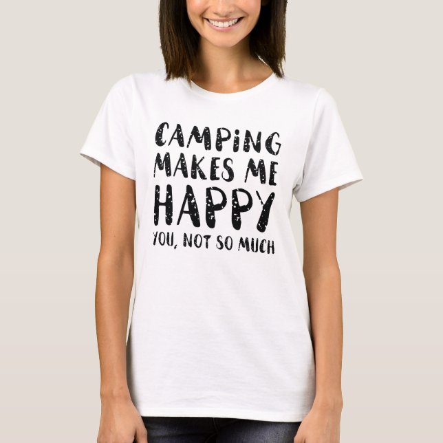 T-shirt Le Camping Me Rend Heureux (Devant)