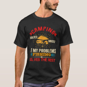 T-shirt Le Camping Résout La Plupart De Mes Problèmes La P