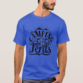 T-shirt Le camping se fait en famille sous la tente