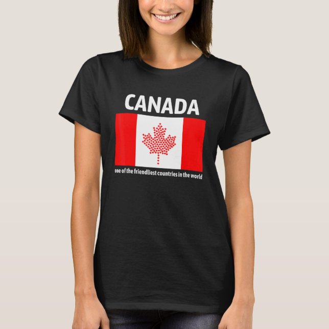 T-shirt Le Canada Est L'Un Des Pays Les Plus Aimés Du (Devant)