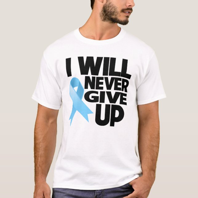 T-shirt Le cancer de la prostate I n'abandonnera jamais (Devant)