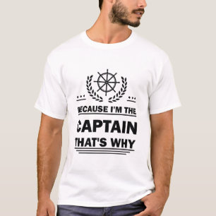 T-shirt Le Capitaine C'est pourquoi Drôle Dit Bateau