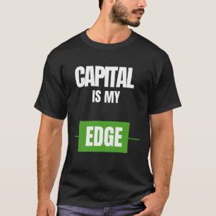 T-shirt Le Capital Est Mon Atout — Conception de Mentalité