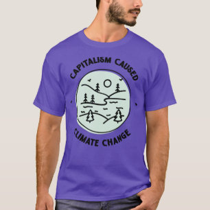 T-shirt Le capitalisme est à l'origine du changement clima