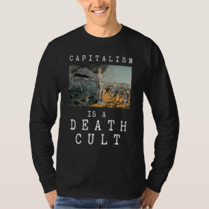 T-shirt Le Capitalisme Est Un Culte De La Mort Anti-Capita