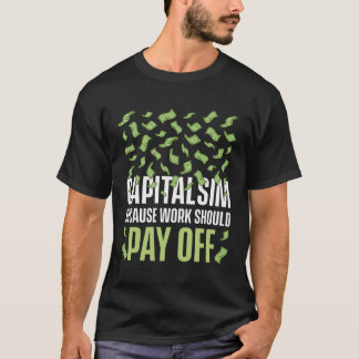T-shirt Le Capitalisme Pour De Fiers Capitalistes Investis