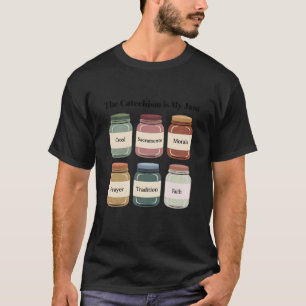 T-shirt Le Catéchisme est mon Jam Professeur Catholique Ch
