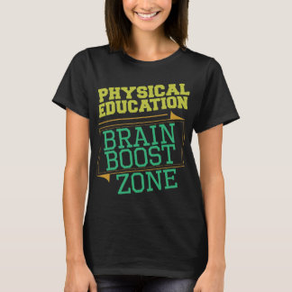 T-shirt Le cerveau de PROFESSEUR d'ÉDUCATION PHYSIQUE