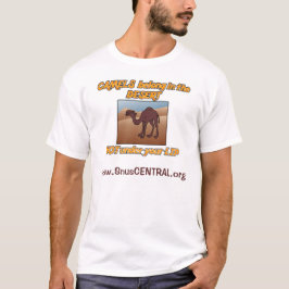T-shirt Le chameau appartiennent dans le désert. Pas sous