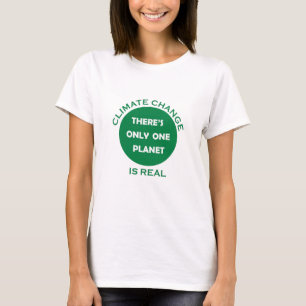T-shirt Le changement climatique est une réelle prise de c