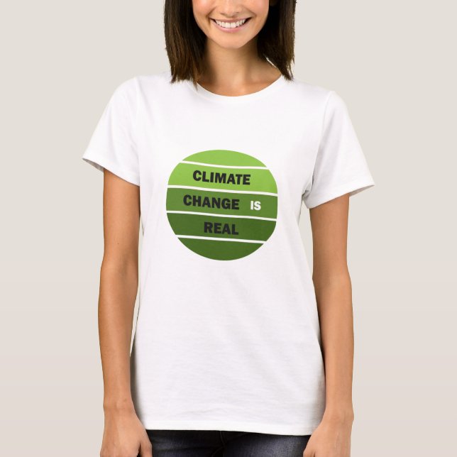 T-shirt Le changement climatique est une réelle prise de c (Devant)