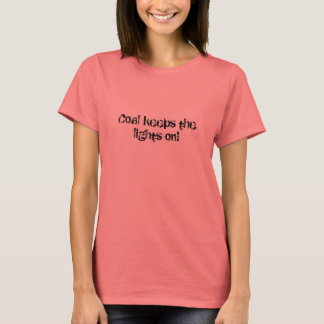 T-shirt Le charbon éteint les lumières !