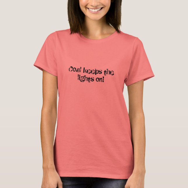 T-shirt Le charbon éteint les lumières ! (Devant)