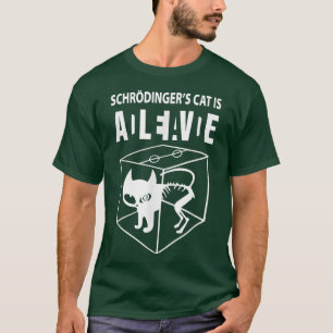 T-shirt Le chat de Schrodinger est vivant, le chat scienti