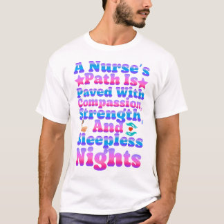 T-shirt Le chemin d’une infirmière est pavé de compassion,