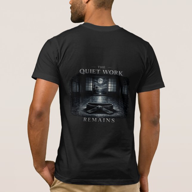 T-Shirt Le Chemin du Guerrier, le travail silencie (Dos)