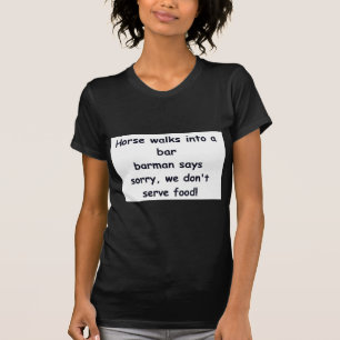 T-shirt Le cheval entre dans une plaisanterie de barre