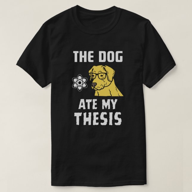 T-shirt Le chien a mangé ma thèse (Design devant)