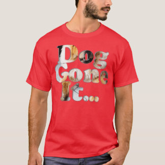 T-shirt Le Chien L'A Fait