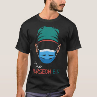 T-shirt Le chirurgien Elf Drôle Médicale Funny Chirurgie C