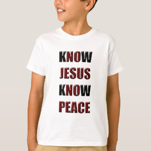 T-shirt Le chrétien savent que Jésus savent la paix