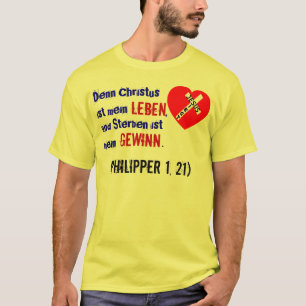 T-shirt Le Christ est ma vie. (Philipper 1, 21)