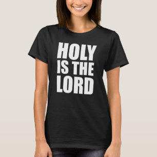 T-shirt Le Christ Saint Est Le Seigneur La Foi Chrétienne