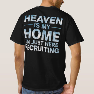 T-shirt Le Ciel Est Ma Maison Je Suis Juste Ici Pour Recru