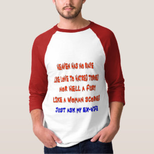 T-shirt Le "ciel n'a aucune rage comme l'amour à la haine