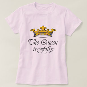T-shirt le cinquantième anniversaire la reine est 50 !