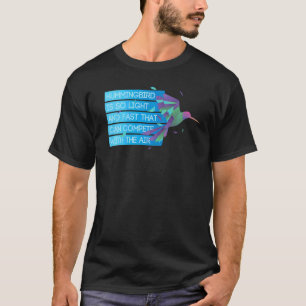 T-shirt Le Colibri Est Si Léger Et Le Colibri Revoit Rapid
