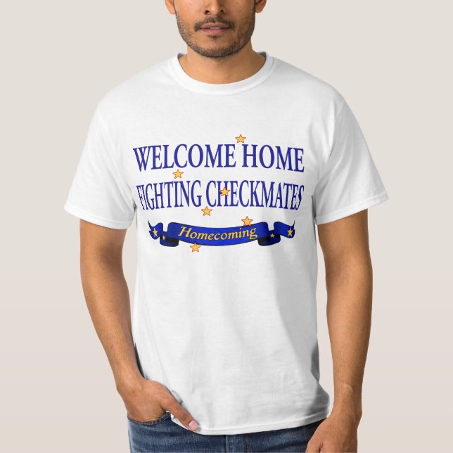 T-shirt Le combat bienvenu de maison fait échec et mat (Devant)