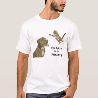 T-shirt Le combat de chien est pour des CHATS