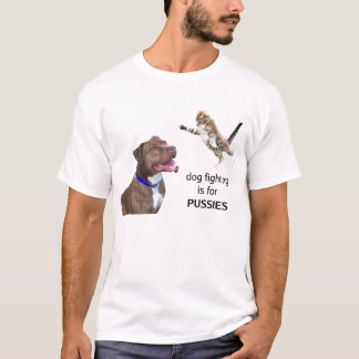 T-shirt Le combat de chien est pour des CHATS -