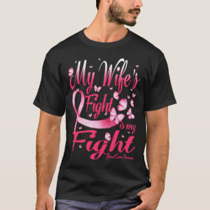 T-shirt Le combat de ma femme est mon combat - Chemise con